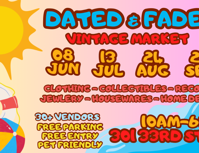 Advertisement for Dated & Faded Vintage Market showing their 4 market dates: June 8, July 13, August 24 and September 28