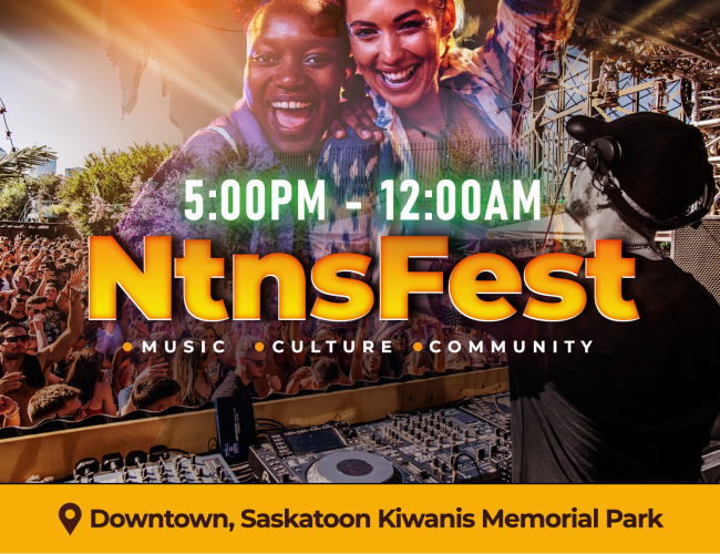 The image is a vibrant and colorful poster for "NtnsFest 2024," scheduled for Saturday, June 29th, from 5:00 PM to 12:00 AM at Downtown, Saskatoon Kiwanis Memorial Park. The poster features two smiling individuals enjoying the event, a DJ performing, and a lively crowd in the background.