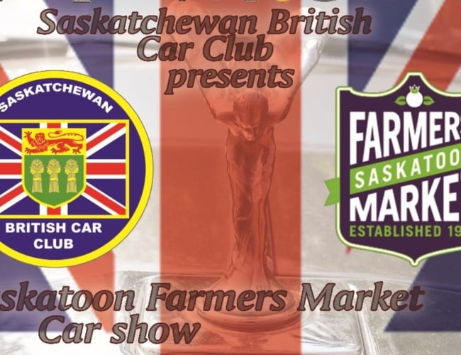 Saskatchewan British Car Club Logo and Saskatoon Farmers' Market logo with Saskatchewan British Car Club presents Saskatoon Farmers' Market Car Show written