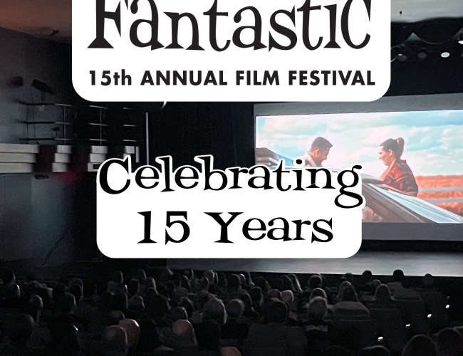 Image of broadway theatre with film being played. Text written is: "Saskatoon Fantastic 15th annual film festival, celebrating 15 years. November 15th to 23rd, skfilmfest.com" along with a logo of broadway theatre at the bottom. 