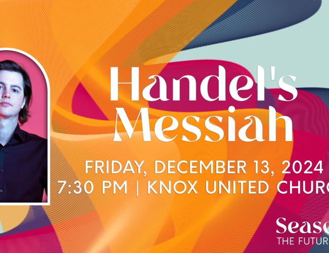 Conductor Karl Hirzer leads the SSO Chorus, spectacular soloists, and your orchestra in Handel’s timeless work - The Messiah. A beloved holiday tradition in Saskatoon since it was first performed here in 1913.