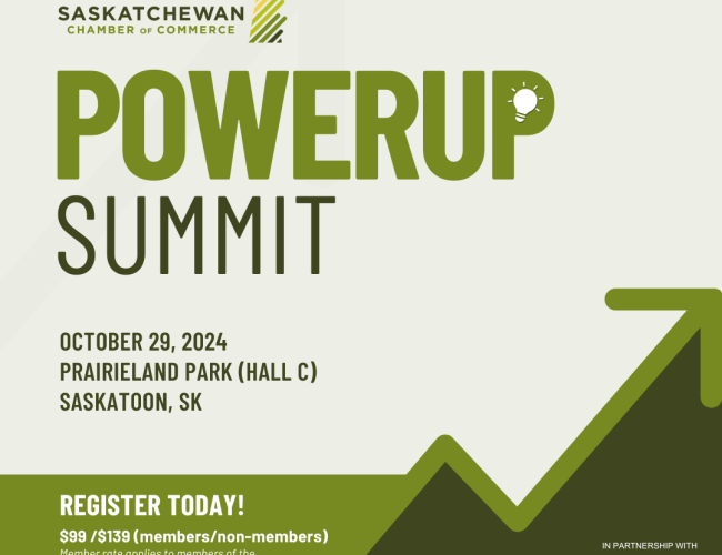 A square with different shades of green with the Saskatchewan Chamber of Commerce logo followed by "PowerUp Summit" with event details "October 29, 2024 at Prairieland Park (Hall C), Saskatoon, SK." "Register today!"