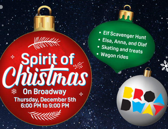 Spirit of Christmas on Broadway Thursday, December 5th 6:00 PM - 9:00 PM 