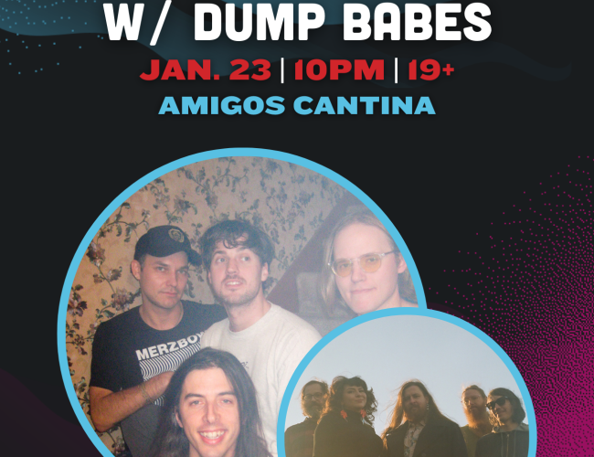 Image of winterruption show: nap eyes with dump babes. Text says: Jan. 23 at 10pm, 19+ show, at amigos cantina