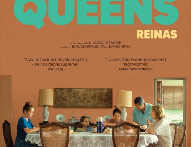 Poster of the movie Queens (Reinas), with a family eating at a dinner table with a brown and orange background. Text is reviews of the movie, including what film festivals it was shown at, like sundance. 