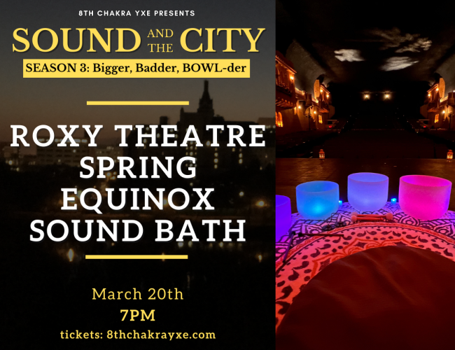 Roxy theatre Spring Equinox Sound Bath Poster