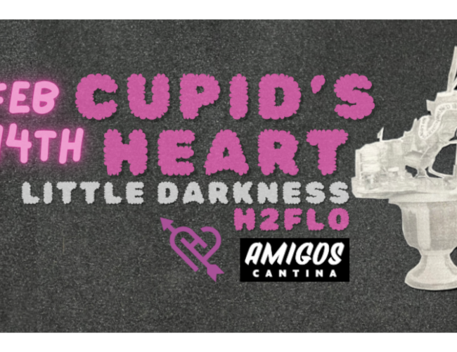 Cupid's Heart, Little Darkness, and H2FLO at Amigos Cantina