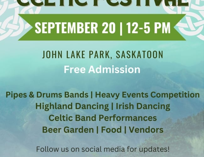 Get ready to tap your toes, raise a glass, and celebrate rich Celtic traditions right here in Saskatoon!